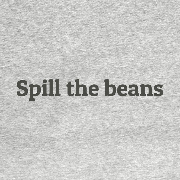 Spill the Beans by calebfaires